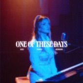 One Of These Days (sad piano version) artwork