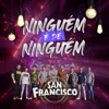 Ninguém É de Ninguém - Single