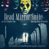 Dead Mirror Suite (Original Motion Picture Soundtrack) - EP album lyrics, reviews, download