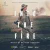 Into the Fire (Original Motion Picture Soundtrack) - EP album lyrics, reviews, download