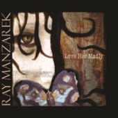 Ray Manzarek - Too Close To The Sun