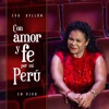 Con Amor y Fe por Mi Perú (En Vivo)