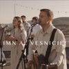 Imn Al Vesniciei - Single