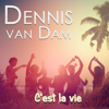 Dennis van Dam - C'est La Vie kunstwerk