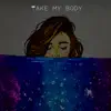 Take My Body - Single album lyrics, reviews, download