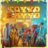 Toyyo Bayyo - Single