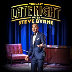 The Last Late Night Show with Steve Byrne