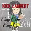 Easy Come Easy Go - Single album lyrics, reviews, download