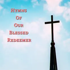Hymns of Our Blessed Redeemer (Flute Version) by Christian Music Association album reviews, ratings, credits