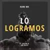 Lo Logramos (feat. Kazam) - Single album lyrics, reviews, download