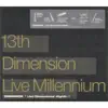 13th Dimension "Live Millennium" album lyrics, reviews, download