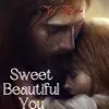 Sweet Beautiful You (Instrumental Version) song lyrics