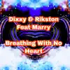 Stream & download Breathing with No Heart (feat. Marry) - Single