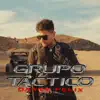 Stream & download Grupo Táctico - Single