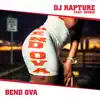 Bend Ova (feat. Boobie) - Single album lyrics, reviews, download