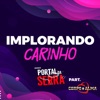 Implorando Carinho (feat. Corpo e Alma) - Single