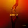 One More Try - Single album lyrics, reviews, download