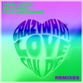 Crazy What Love Can Do (Remixes) artwork
