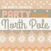 Party at the North Pole album lyrics, reviews, download