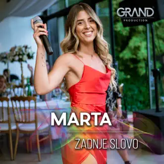 Zadnje Slovo - Single by Marta & Grand Production album reviews, ratings, credits