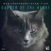 Stream & download Garden of the Heart - Single