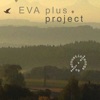 EVA plus project