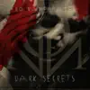 Dark Secrets album lyrics, reviews, download