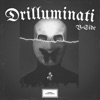 Drilluminati (B-Sides)