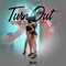 Turn You Out (feat. Con b) - $eminary Tiff lyrics