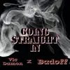 Going straight in (feat. Badoff) - Single album lyrics, reviews, download