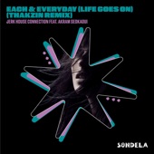 Each & Every Day (Life Goes On)  [feat. Akram Sedkaoui] [Thakzin Remix] artwork