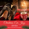 Christmas Eve Jazz 2022 - Music to Listen Before the Fireplace, Waiting for Santa