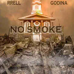 No Smoke (feat. GODINA) - Single by Rrell album reviews, ratings, credits