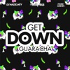 Get Down Guaracha - Single