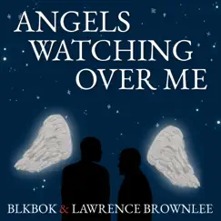 Angels Watch Over Me - EP by BLKBOK & Lawrence Brownlee album reviews, ratings, credits