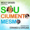 Sou Ciumento Mesmo - Single album lyrics, reviews, download