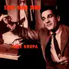 Stream & download Sing, Sing, Sing with Gene Krupa