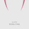 Stream & download BORN PINK