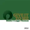 Give It To Me (feat. Leggo Thomas) - Single album lyrics, reviews, download