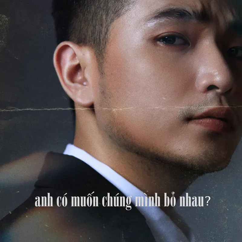 Phạm Hồng Phước - Anh Có Muốn Chúng Mình Bỏ Nhau? - Single (2022) [iTunes Plus AAC M4A]-新房子