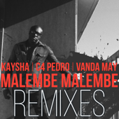 Malembe Malembe (feat. C4 Pedro & Vanda May) [Stezy Zimmer & SamySam Beats Remix] - Kaysha