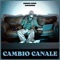 Cambio Canale (feat. Andrea Kaino) - Bargeman AKA B47 lyrics