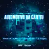 Automotivo da Caititu - Single album lyrics, reviews, download