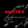 Shotta's (feat. $andbox Jay) - Single album lyrics, reviews, download