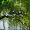 Willow Weep for Me - Single