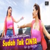 Sudah Tak Cinta - Single