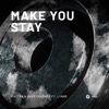 Make You Stay (feat. LYNNE) - Single, 2022