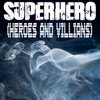 Superhero (Heroes & Villians) (Originally Performed by Metro Boomin, Future and Chris Brown) [Instrumental] - Single
