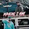 Where I Am (feat. Oun-P) - Single album lyrics, reviews, download