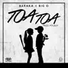 Toa Toa (feat. Big O) - Single album lyrics, reviews, download